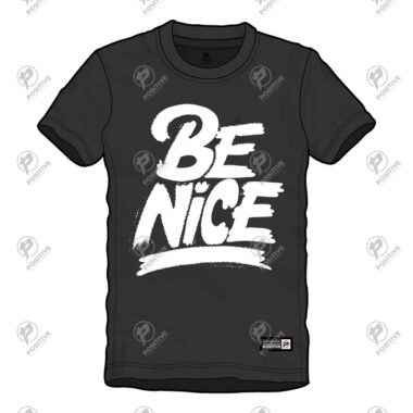 Positive Be Nice Custom Contrast Printed Cotton T-Shirt