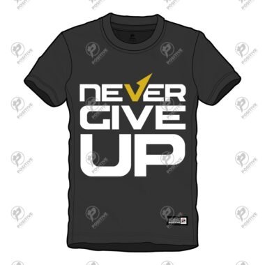 Positive Never Give Up Contrast Screen Printed Cotton T-Shirt